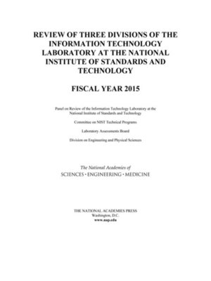 cover image of Review of Three Divisions of the Information Technology Laboratory at the National Institute of Standards and Technology